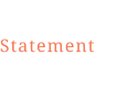 Statement